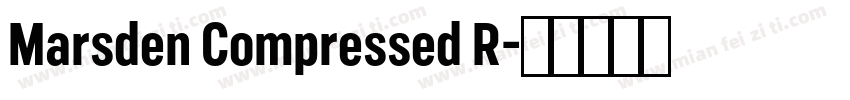 Marsden Compressed R字体转换